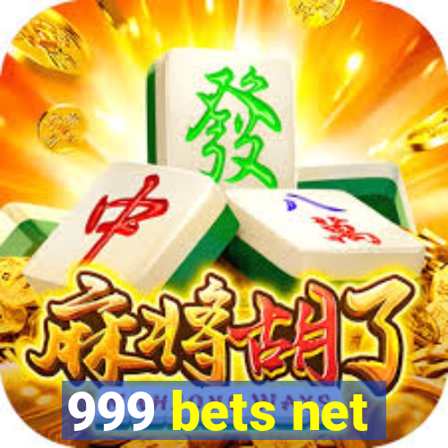 999 bets net